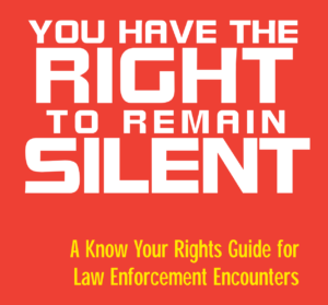 You have the right to remain silent